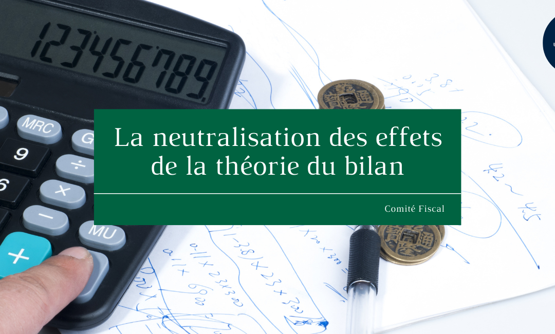 La neutralisation des effets de la théorie du bilan