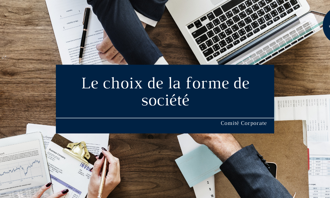Le choix de la forme de société