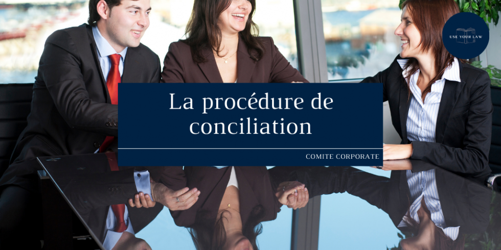 La procédure de conciliation | UseYourLaw